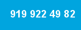919 922 49 82 919 922 49 82